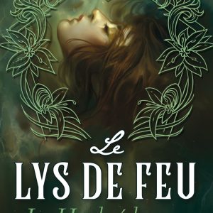 Le Lys de feu : La Houle éclatante