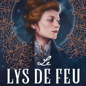 Le Lys de feu : La Prophétesse