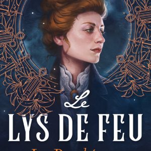 Le Lys de feu : La Prophétesse